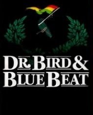 Dr Bird & Blue Beat